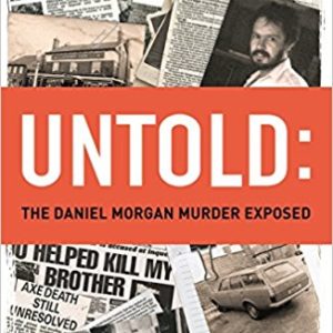 Untold: The Daniel Morgan Murder Exposed